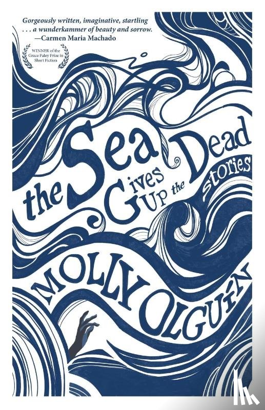 Olgun, Molly - The Sea Gives Up the Dead