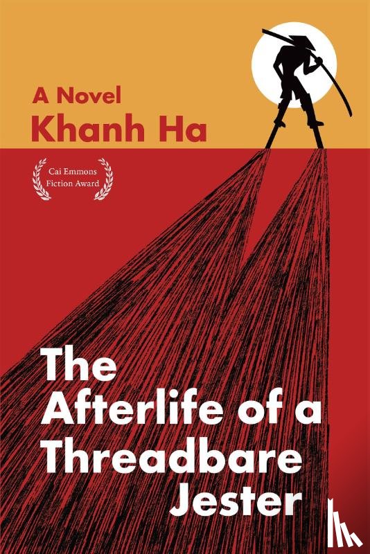 Ha, Khanh - The Afterlife of a Threadbare Jester