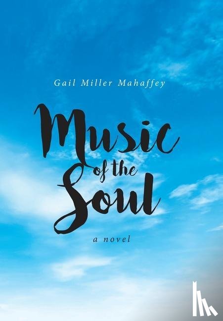 Mahaffey, Gail Miller - Music of the Soul