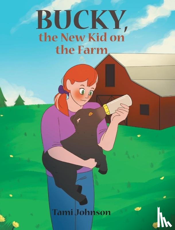 Johnson, Tami - Bucky, the New Kid on the Farm