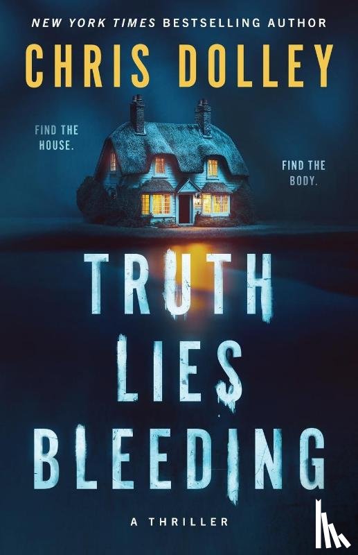 Dolley, Chris - Truth Lies Bleeding