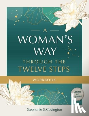 Covington, Stephanie S. - A Woman's Way through the Twelve Steps Workbook