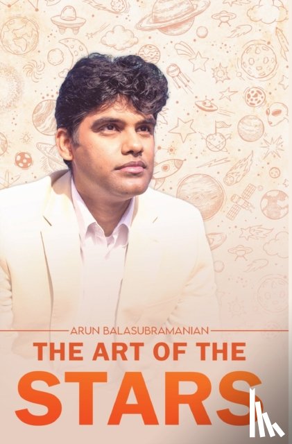 Balasubramanian, Arun - The Art of the Stars