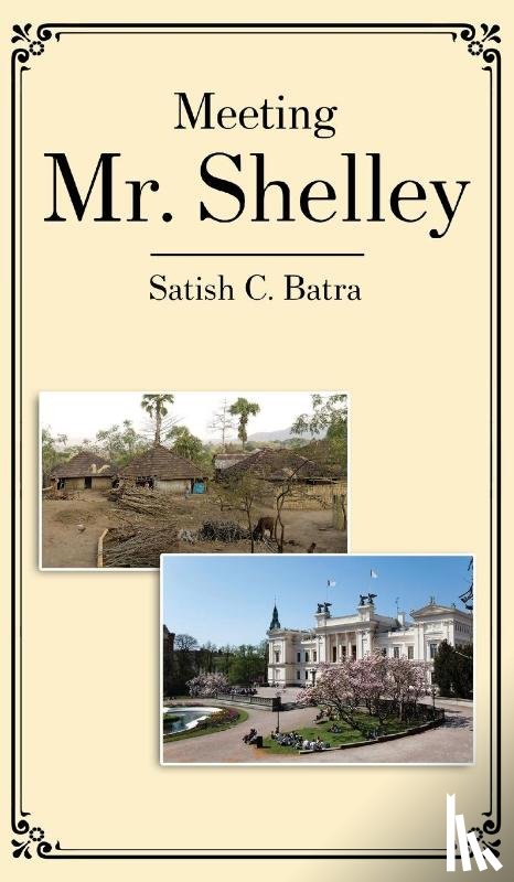 Batra, Satish C - Meeting Mr. Shelley