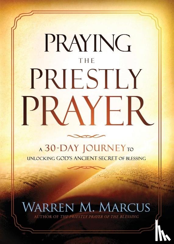 Marcus, Warren - Praying the Priestly Prayer