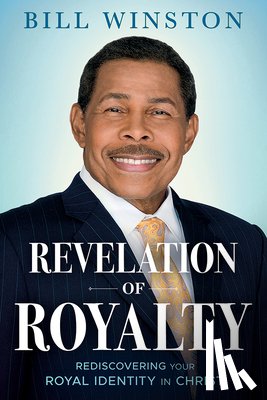 Winston, Bill - Revelation of Royalty