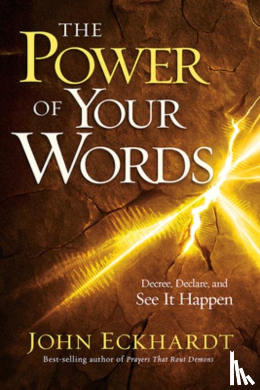 Eckhardt, John - Power of Your Words, The