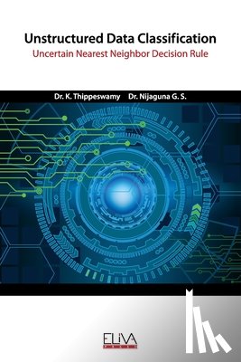 G. S., Nijaguna - Unstructured Data Classification: Uncertain Nearest Neighbor Decision Rule