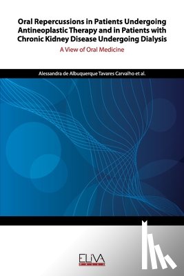 Cândido, Lívia Larissa Primo - Oral Repercussions in Patients Undergoing Antineoplastic Therapy and in Patients with Chronic Kidney Disease Undergoing Dialysis: A view of oral medic