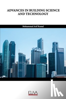 Kamal, Mohammad Arif - Advances in Building Science and Technology