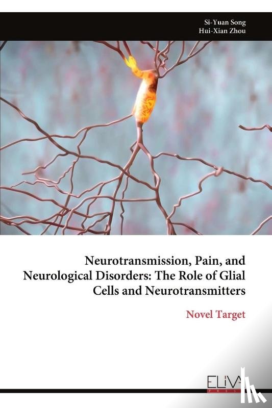 Song, Si-Yuan - Neurotransmission, Pain, and Neurological Disorders