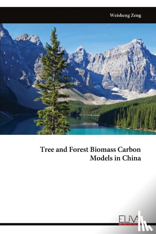 Zeng, Weisheng - Tree and Forest Biomass Carbon Models in China
