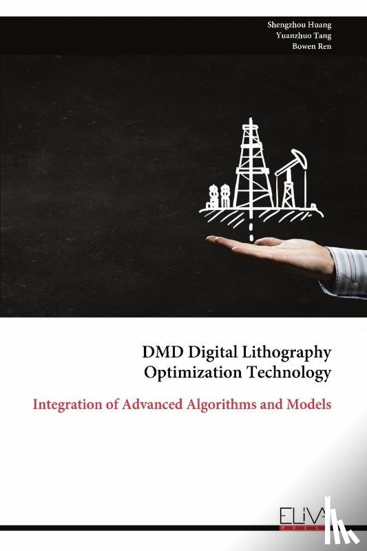 Huang, Shengzhou - DMD Digital Lithography Optimization Technology