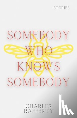 Rafferty, Charles - Somebody Who Knows Somebody