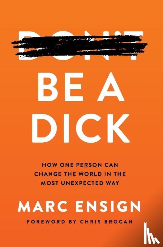 Ensign, Marc - Be a Dick