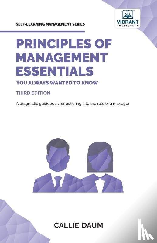 Daum, Callie, Publishers, Vibrant - Principles of Management Essentials You Always Wanted To Know