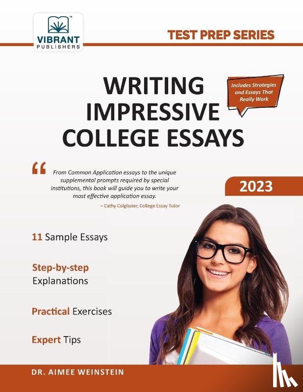 Publishers, Vibrant, Weinstein, Aimee - Writing Impressive College Essays
