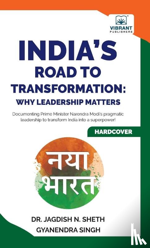 Sheth, Jagdish N., Singh, Gyanendra - India's Road to Transformation