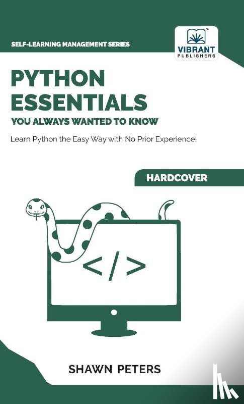 Peters, Shawn, Publishers, Vibrant - Peters, S: Python Essentials You Always Wanted to Know