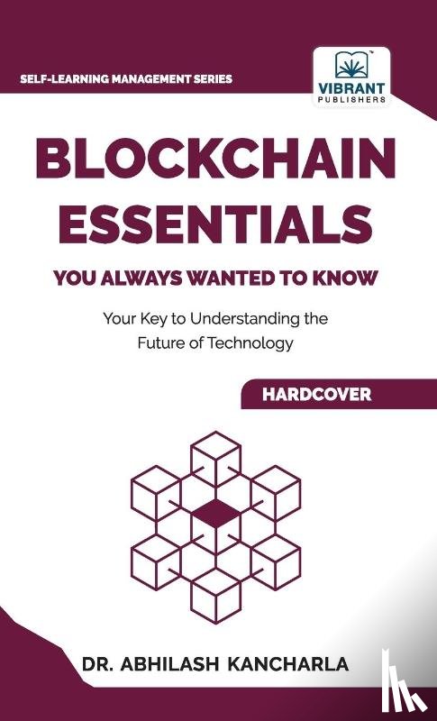 Kancharla, Abhilash, Publishers, Vibrant - Blockchain Essentials You Always Wanted To Know