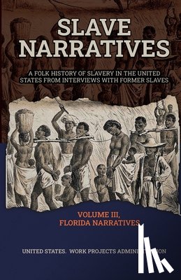 Administration, Wp - SLAVE NARRATIVES VOLUME III FLORIDA NARRATIVES