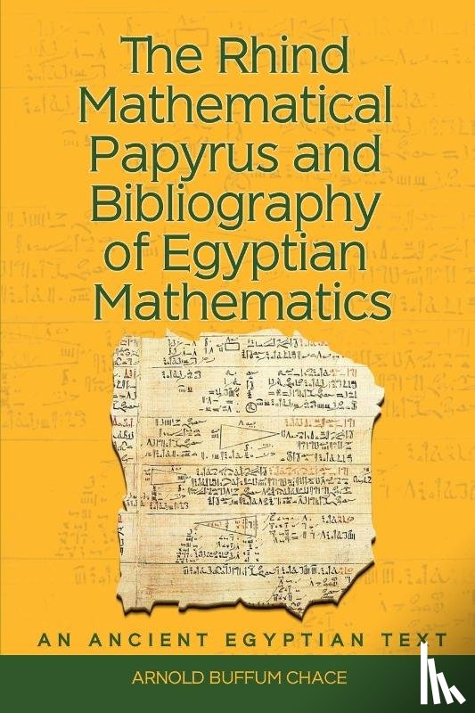Chace, Arnold - Chace, A: Rhind Mathematical Papyrus