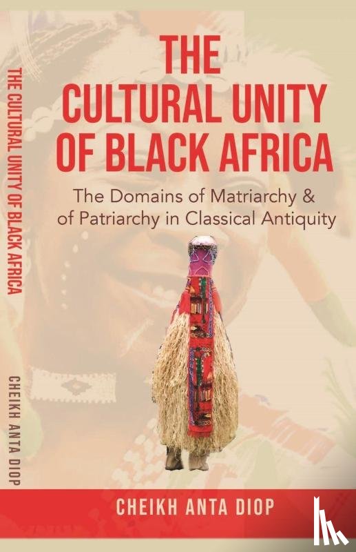 Diop, Cheikh Anta - The Cultural Unity of Black Africa
