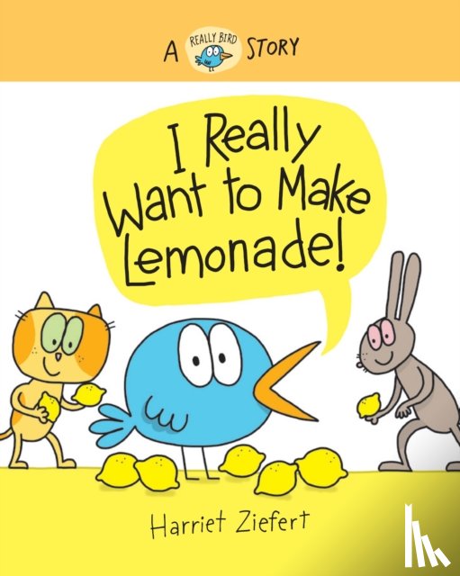 Ziefert, Harriet - I Really Want to Make Lemonade!