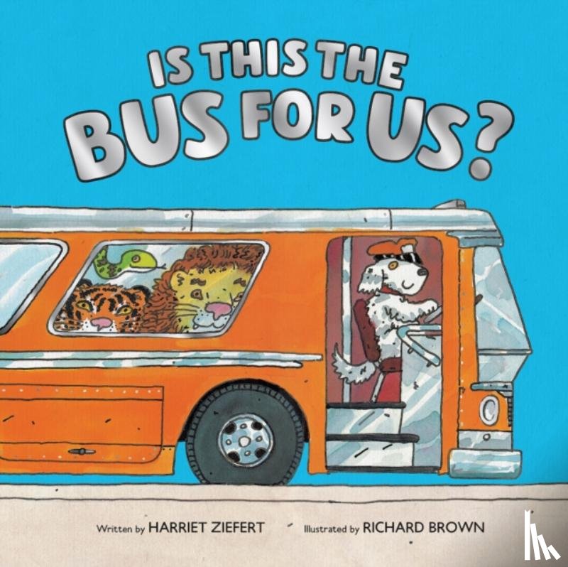 Ziefert, Harriet - Is This the Bus for Us?