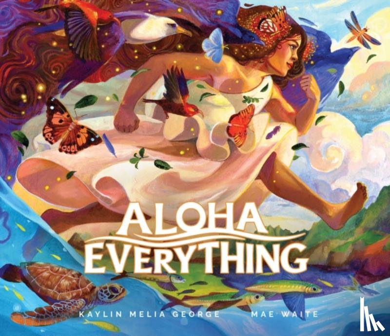 George, Kaylin Melia - Aloha Everything
