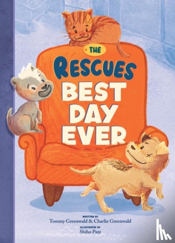 Greenwald, Tommy, Greenwald, Charlie - The Rescues Best Day Ever (The Rescues #2)