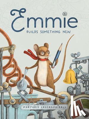 Crosby-Fairall, Marjorie - Emmie Builds Something New