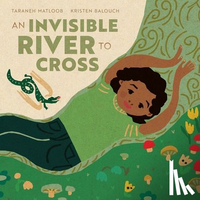 Matloob, Taraneh - An Invisible River to Cross