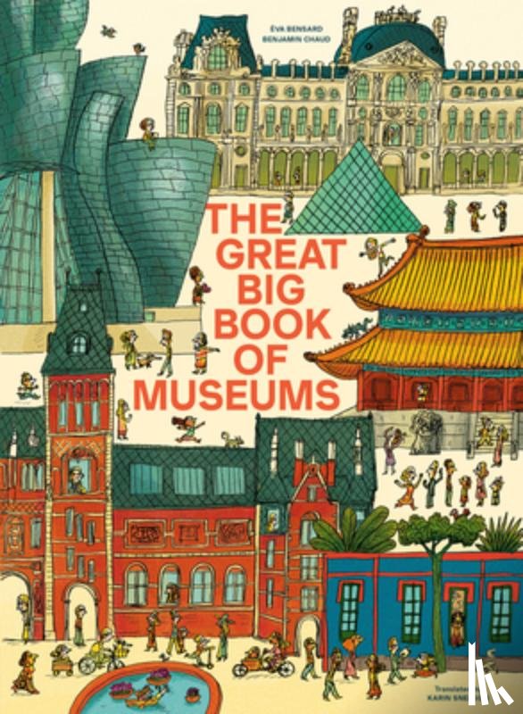 Bensard, Eva - The Great Big Book of Museums