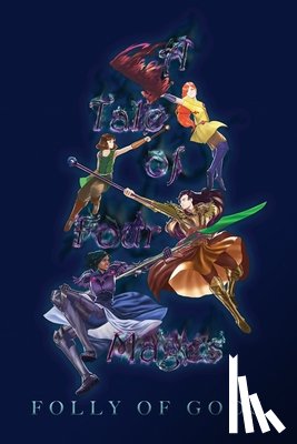 Creed, Kevin - A Tale of Four Mages: Folly of Gods