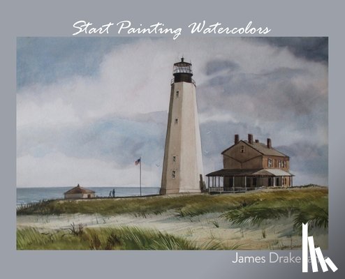 Iams, James Drake - Start Painting Watercolors
