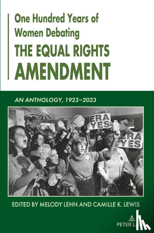  - One Hundred Years of Women Debating the Equal Rights Amendment