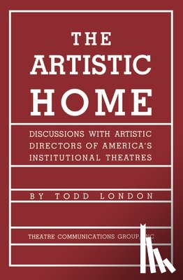 London, Todd - The Artistic Home