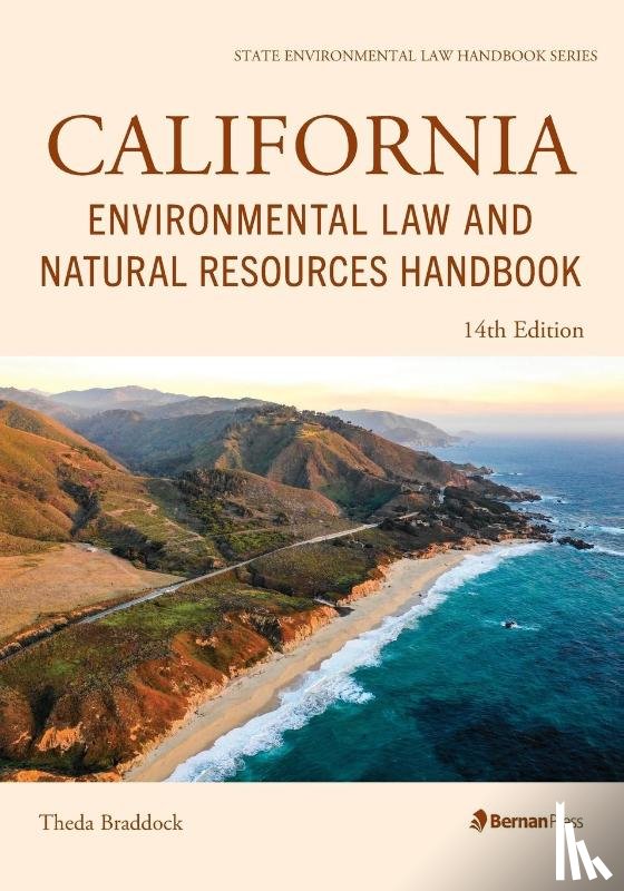 Braddock, Theda - California Environmental Law and Natural Resources Handbook