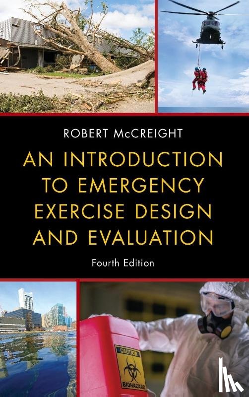 McCreight, Robert - An Introduction to Emergency Exercise Design and Evaluation