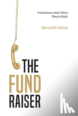 White, Meredith - The Fundraiser