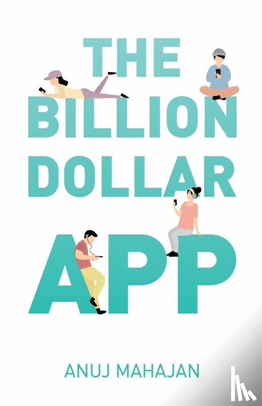 Mahajan, Anuj - The Billion Dollar App
