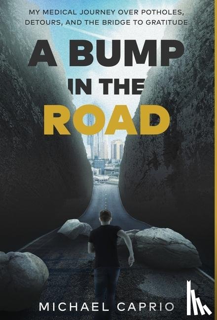Caprio, Michael - A Bump in the Road