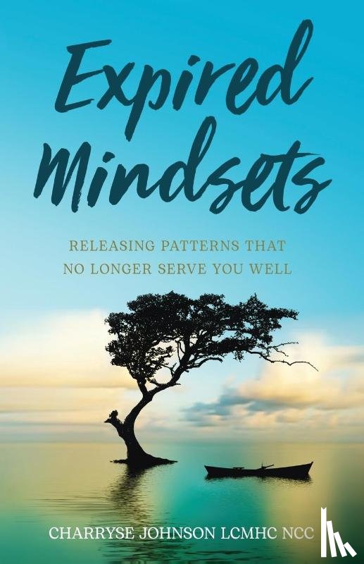 Johnson Lcmhc Ncc, Dr Charryse - Expired Mindsets