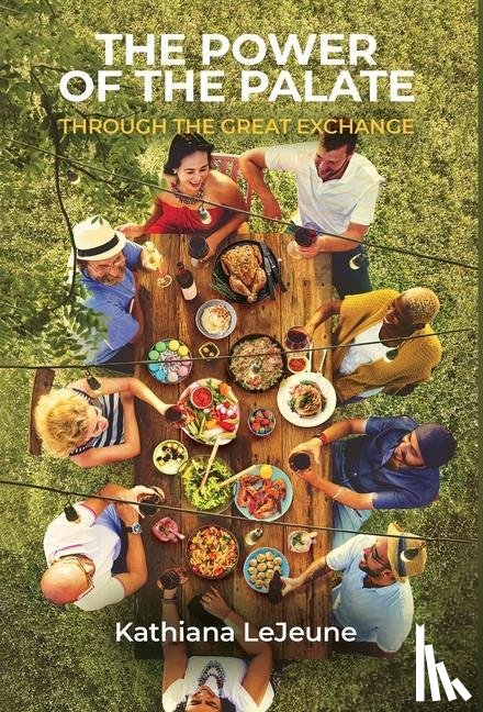 LeJeune, Kathiana - The Power of the Palate