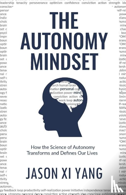 Yang, Jason XI - The Autonomy Mindset