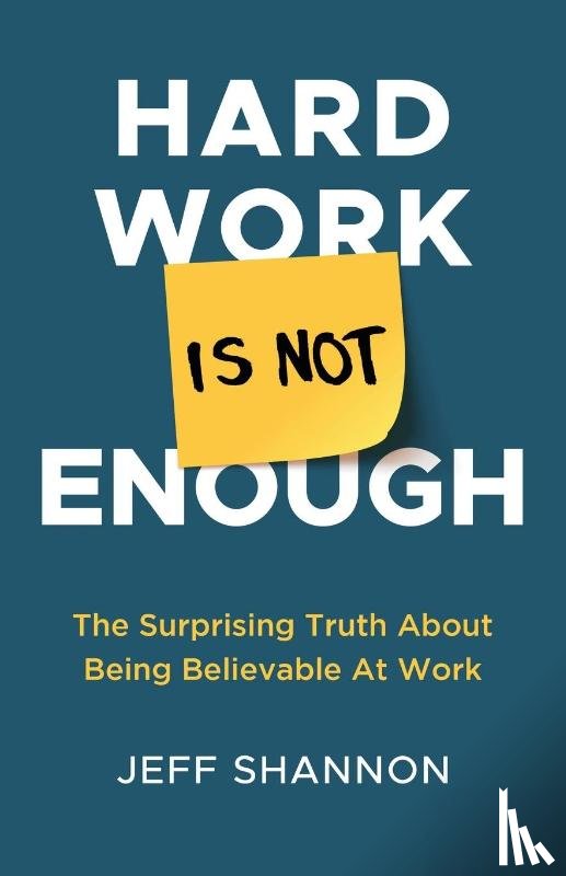 Shannon, Jeff - Hard Work Is Not Enough