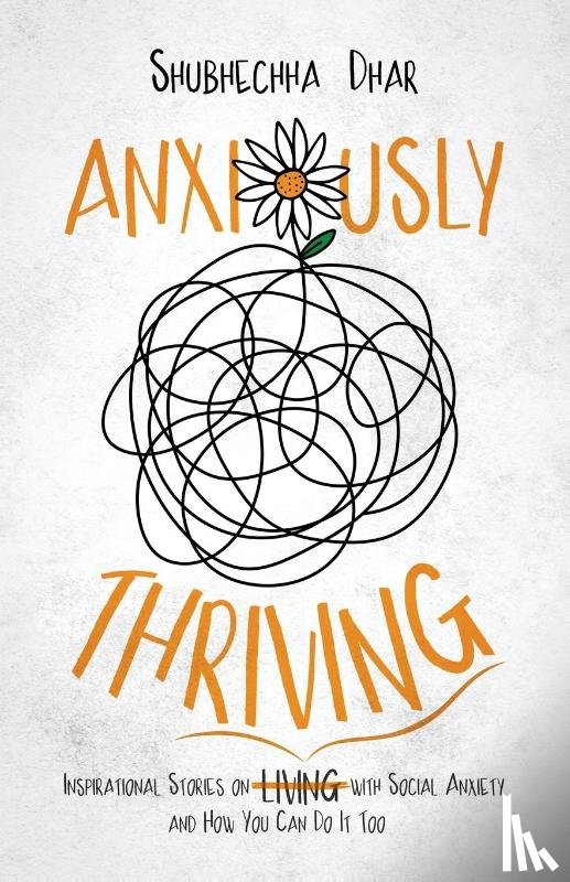 Dhar, Shubhechha - Anxiously Thriving