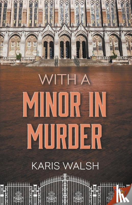 Karis Walsh, Walsh - With a Minor in Murder