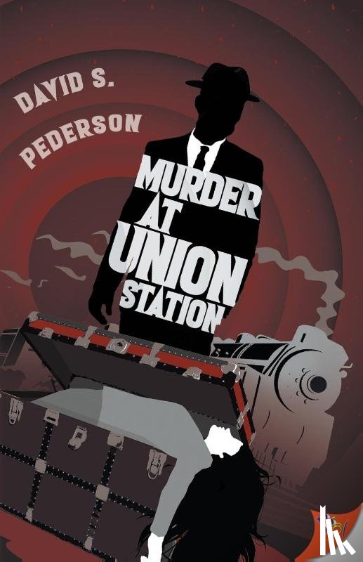 David S Pederson, Pederson - Murder at Union Station